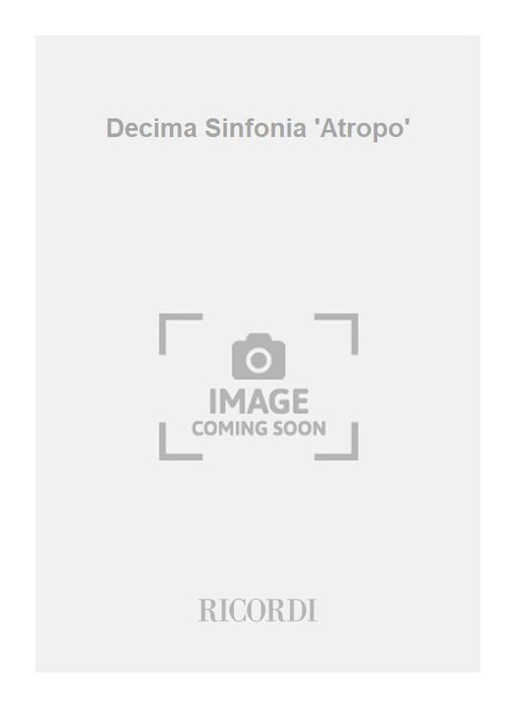 Decima Sinfonia 'Atropo'